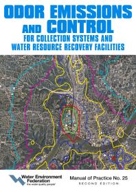 Odor Emissions And Control For Collections Systems And Water Resource Recovery Facilities Second Edition Water Environment Federation