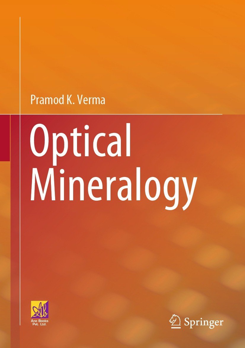 Optical Mineralogy Pramod K Verma