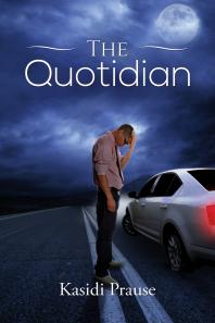 The Quotidian Kasidi Prause