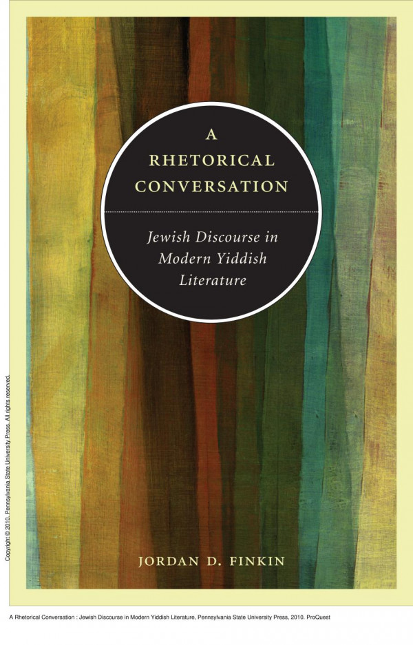 A Rhetorical Conversation Jewish Discourse In Modern Yiddish Literature 1st Edition Jordan D Finkin