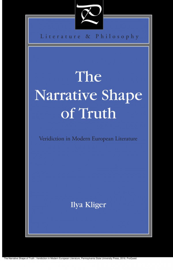 The Narrative Shape Of Truth Veridiction In Modern European Literature 1st Edition Ilya Kliger
