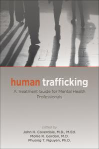Human Trafficking A Treatment Guide For Mental Health Professionals 1st Edition John H Coverdale Mollie R Gordon Phuong T Nguyen