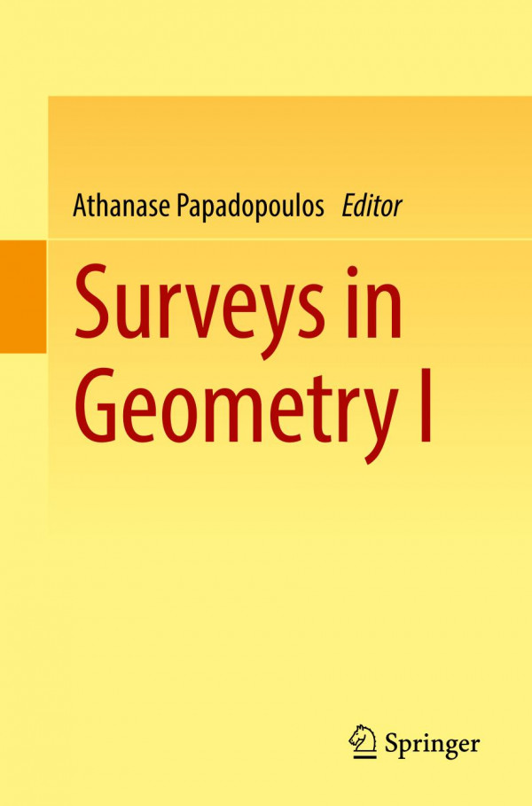 Surveys In Geometry I 1st Ed 2022 Athanase Papadopoulos Editor