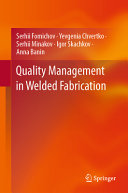 Quality Management In Welded Fabrication Serhii Fomichov Yevgenia Chvertko