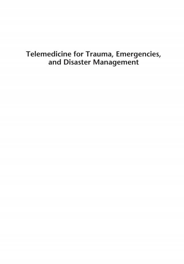 Telemedicine For Trauma Emergencies And Disaster Management 1st Edition Rifat Latifi