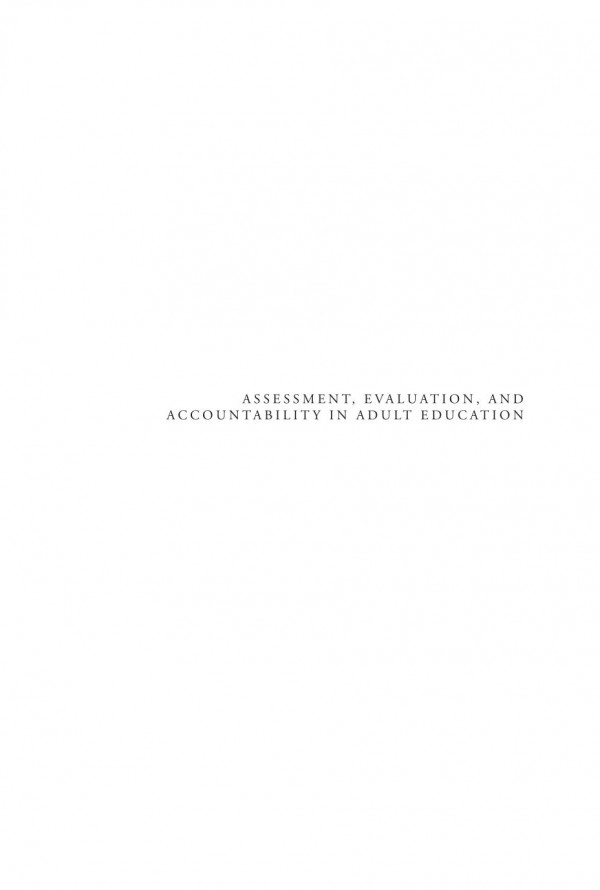 Assessment Evaluation And Accountability In Adult Education Lilian H Hill Amy Rose