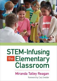 Steminfusing The Elementary Classroom 1st Edition Miranda Talley Reagan