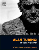Alan Turing His Work And Impact S Barry Cooper Jan Van Leeuwen