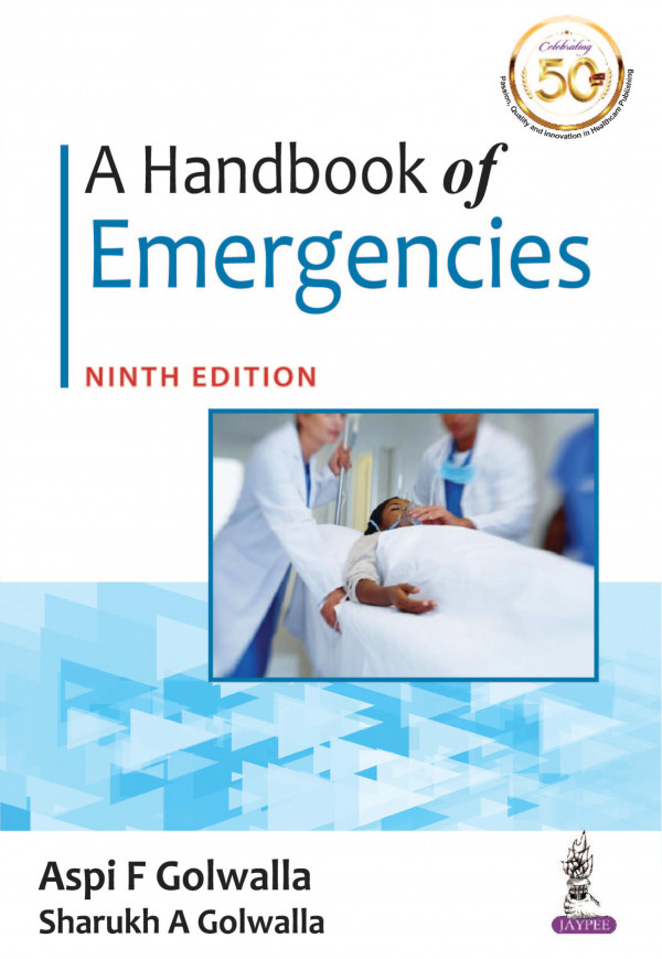 A Handbook Of Emergencies 9th Edition Aspi F Golwalla