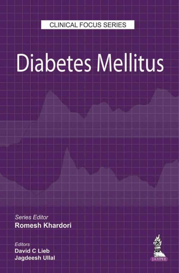 Clinical Focus Series Diabetes Mellitus 1st Edition Khardori Romesh