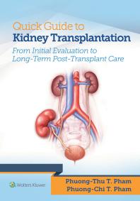 Quick Guide To Kidney Transplantation Phuongchi T Pham Phuongthu T Pham