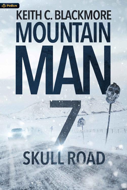 Skull Road Mountain Man Book 7 Keith C Blackmore