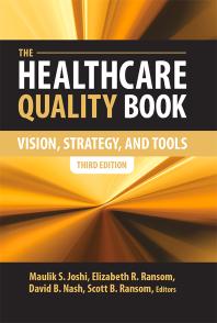 The Healthcare Quality Book Vision Strategies And Tools Maulik S Joshi Elizabeth R Ransom David B Nash Scott B Ransom