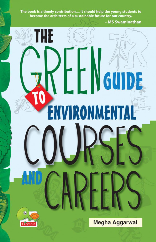 The Green Guide To Environmental Courses And Careers Green Career 1st Edition Megha Aggarwal