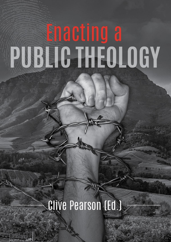 Enacting A Public Theology 1st Edition Clive Pearson