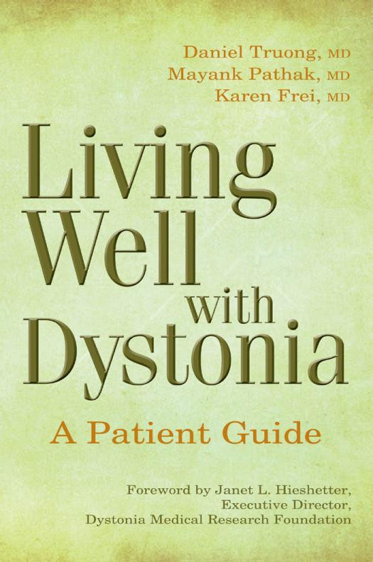 Living Well With Dystonia A Patient Guide 1st Edition Karen Frei Mayank Pathak Daniel Truong