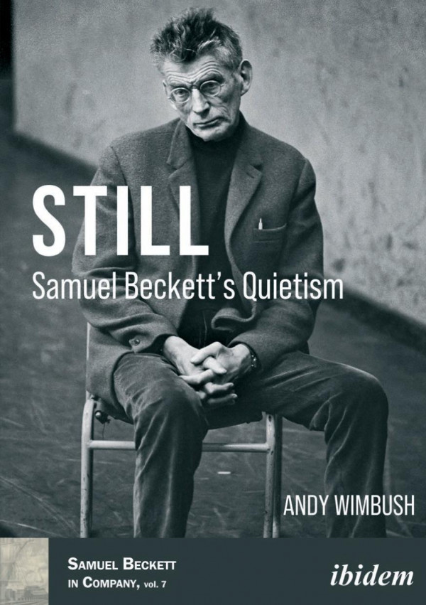 Still Samuel Becketts Quietism Wimbush Andy Paul Stewart