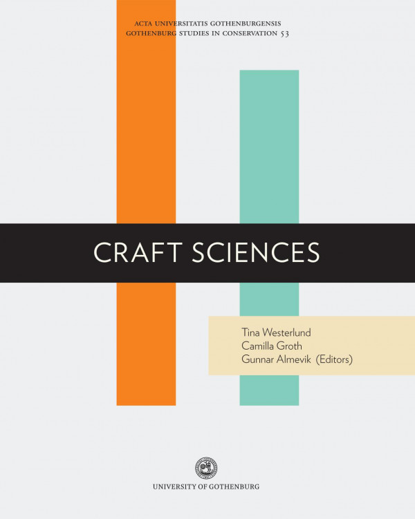 Craft Sciences Tina Westerlund Camilla Groth Gunnar Almevik