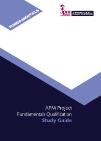 Apm Project Fundamentals Qualification Study Guide 1st Edition Association For Project Management