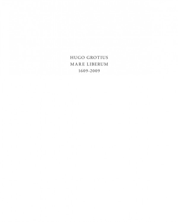 Hugo Grotius Mare Liberum 16092009 Original Latin Text And English Translation 1st Edition Robert Feenstra