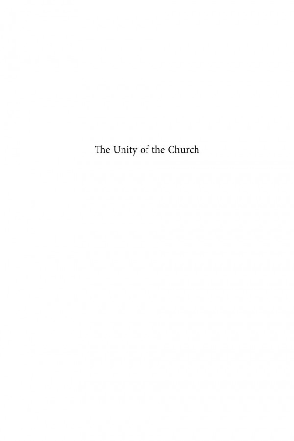 The Unity Of The Church A Theological State Of The Art And Beyond 1st Edition Eduardus Van Der Borght