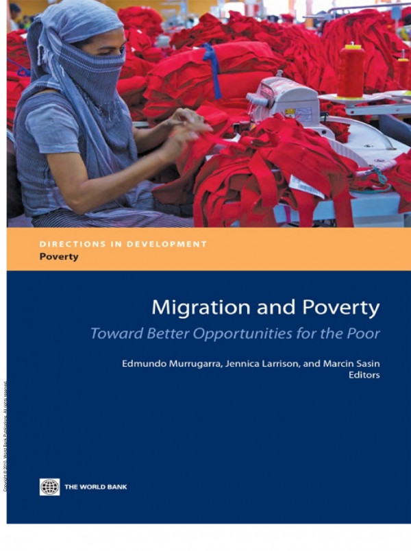 Migration And Poverty Towards Better Opportunities For The Poor 1st Edition Edmundo Murrugarra Jennica Larrison Marcin Sasin