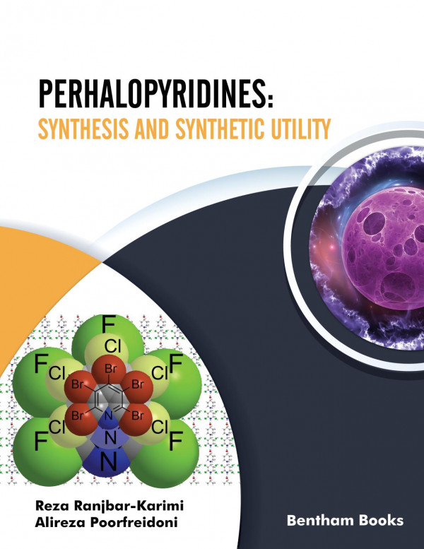 Perhalopyridines Synthesis And Synthetic Utility 1st Edition Reza Ranjbarkarimi Alireza Poorfreidoni