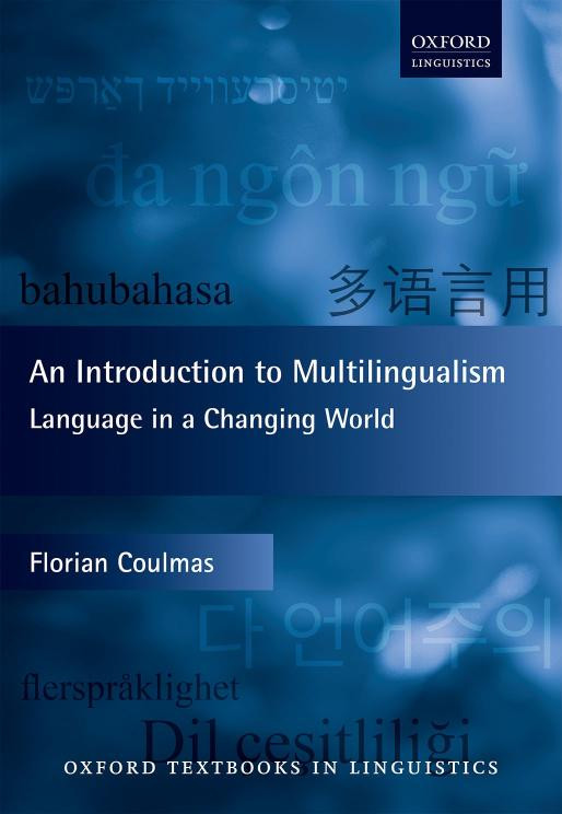 An Introduction To Multilingualism Language In A Changing World 1st Edition Florian Coulmas