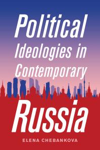 Political Ideologies In Contemporary Russia 1st Edition Elena Chebankova