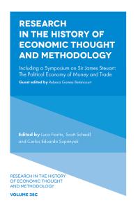 Research In The History Of Economic Thought And Methodology Including A Symposium On Sir James Steuart The Political Economy Of Money And Trade 1st Edition Luca Fiorito Scott Scheall Carlos Eduardo Suprinyak