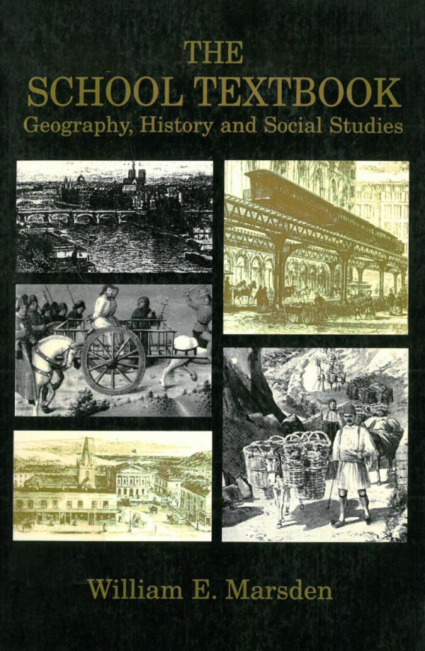 The School Textbook Geography History And Social Studies William E Marsden