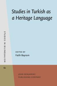 Studies In Turkish As A Heritage Language 1st Edition Fatih Bayram