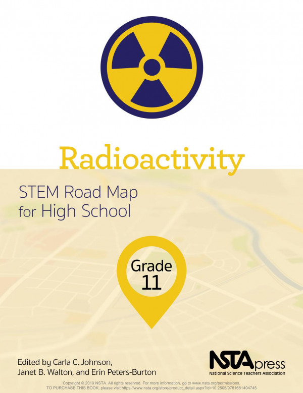 Radioactivity Grade 11 Stem Road Map For High School 1st Edition Carla C Johnson Janet B Walton Erin Petersburton