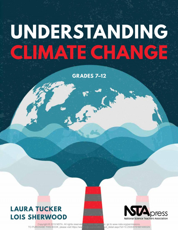 Understanding Climate Change 1st Edition Laura Tucker Lois Sherwood