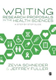 Writing Research Proposals In The Health Sciences A Stepbystep Guide 1st Edition Zevia Schneider Jeffrey Fuller
