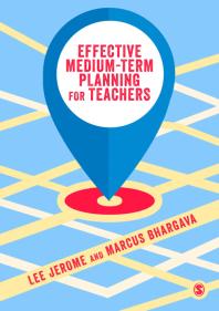 Effective Mediumterm Planning For Teachers 1st Edition Lee Jerome Marcus Bhargava