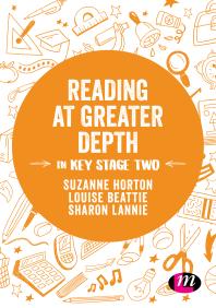 Reading At Greater Depth In Key Stage 2 1st Edition Suzanne Horton Louise Beattie Sharon Lannie