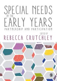 Special Needs In The Early Years Partnership And Participation 1st Edition Rebecca Crutchley
