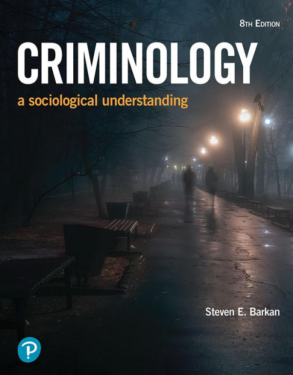 Criminology A Sociological Understanding 8th Edition Steven E Barkan