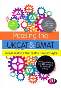 Passing The Ukcat And Bmat Advice Guidance And Over 650 Questions For Revision And Practice 9th Edition Rosalie Hutton Glenn Hutton Felicity Taylor
