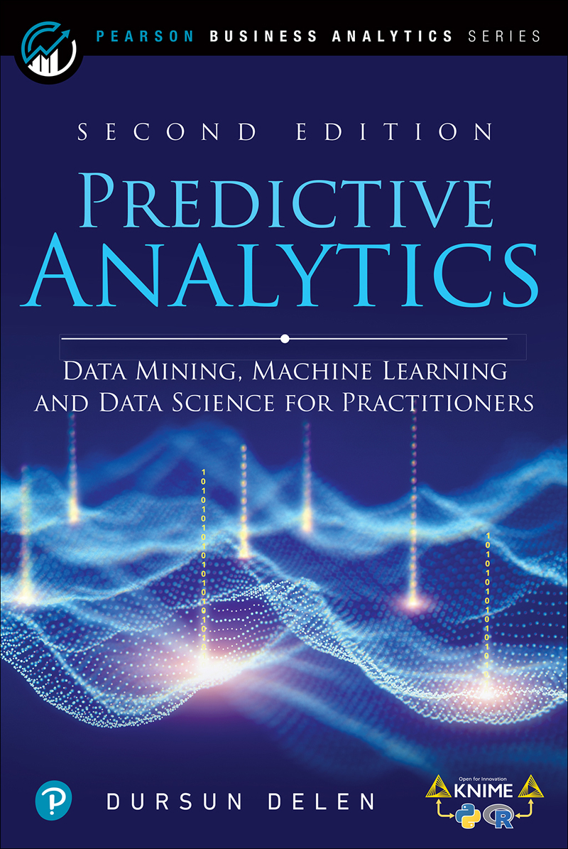 Predictive Analytics Data Mining Machine Learning And Data Science For Practitioners Dursun Delen
