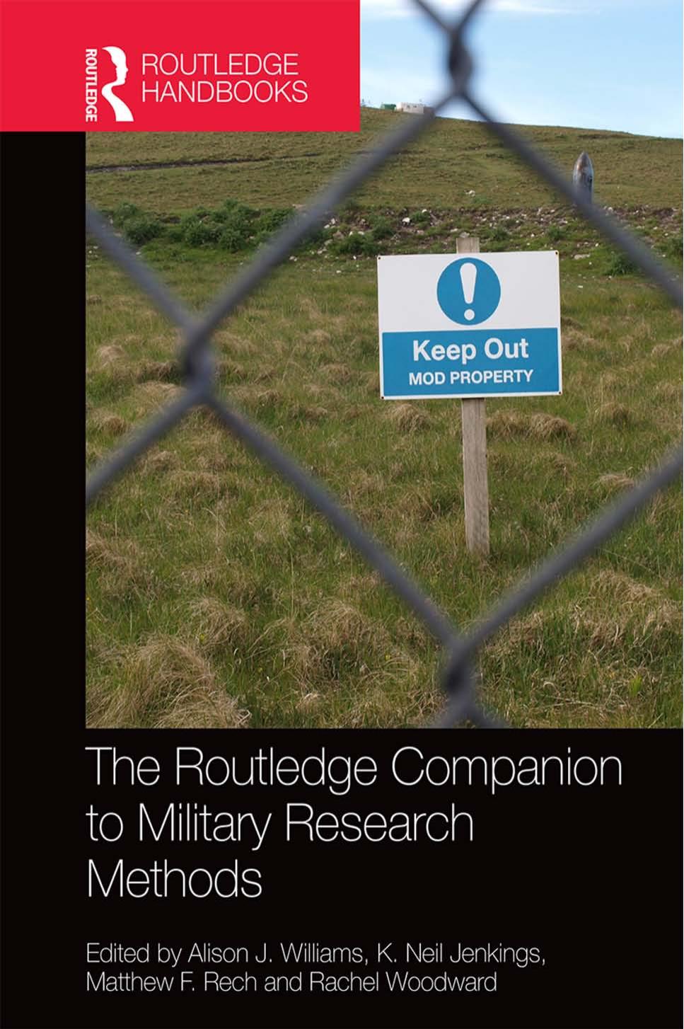 The Routledge Companion To Military Research Methods Alison J Williams Rachel Woodward K Neil Jenkings Matthew F Rech
