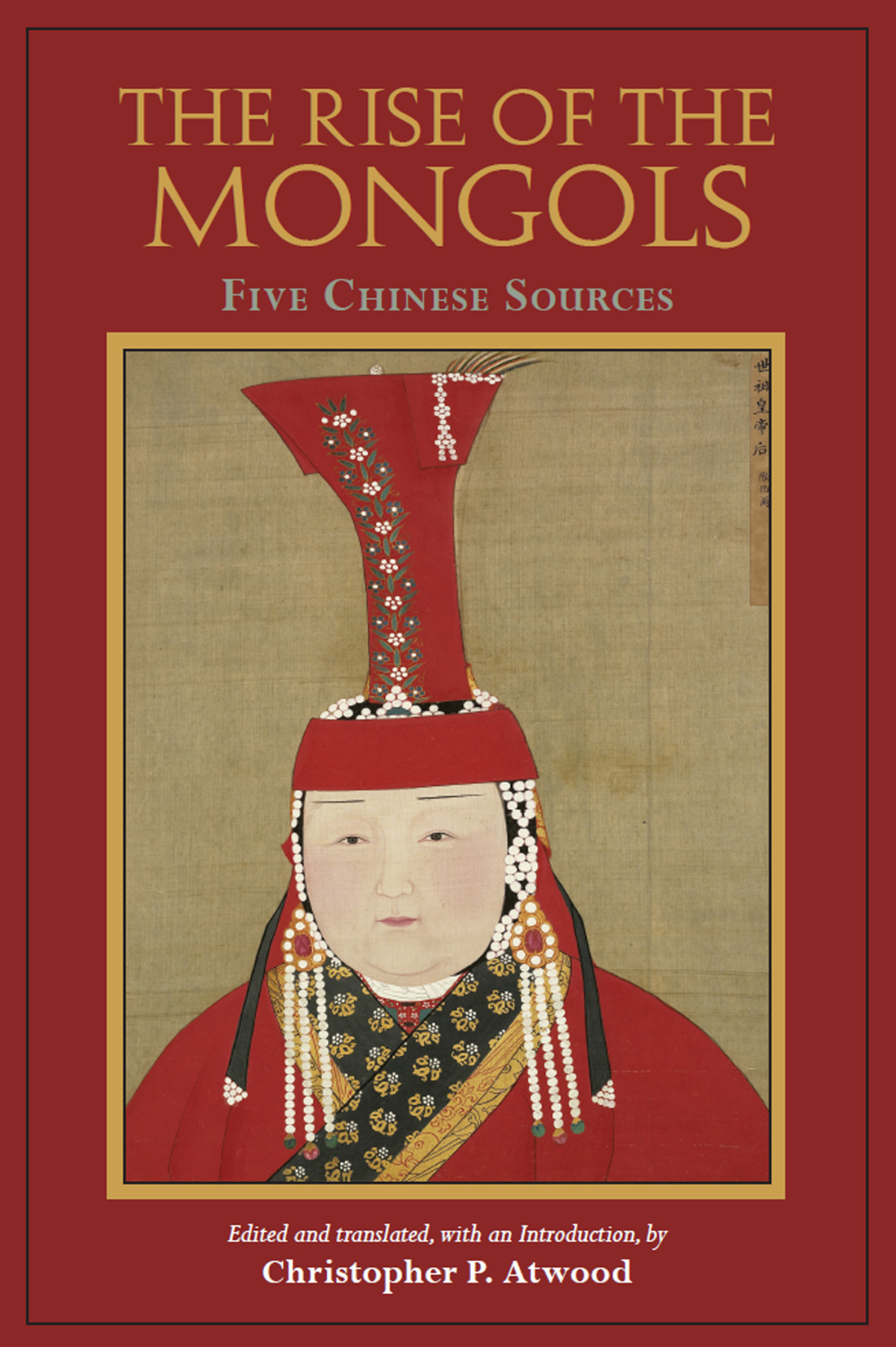 The Rise Of The Mongols Christopher P Atwood