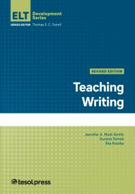 Teaching Writing Revised Edition Jennifer A Mottsmith Zuzana Tomas Ilka Kostka