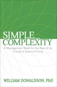 Simplecomplexity A Management Book For The Rest Of Us A Guide To Systems Thinking William Donaldson