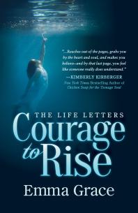Courage To Rise Emma Grace