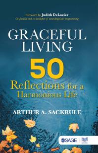 Graceful Living 50 Reflections For A Harmonious Life 1st Edition Arthur A Sackrule