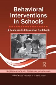 Behavioral Interventions In Schools A Responsetointervention Guidebook 1st Edition David Hulac Joy Terrell Odell Vining Joshua Bernstein