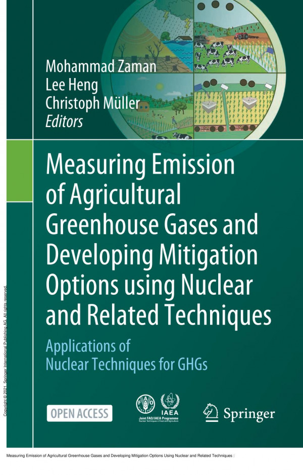 Measuring Emission Of Agricultural Greenhouse Gases And Developing Mitigation Options Using Nuclear And Related Techniques Applications Of Nuclear Techniques For Ghgs 1st Edition Mohammad Zaman Lee Heng Christoph Mller