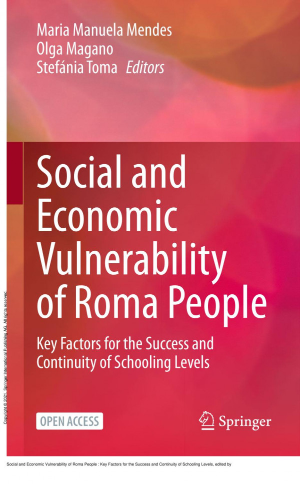 Social And Economic Vulnerability Of Roma People Key Factors For The Success And Continuity Of Schooling Levels 1st Edition Maria Manuela Mendes Olga Magano Stefnia Toma